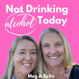 Podcast thumbnail for Not Drinking (Alcohol) Today Podcast