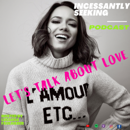 Podcast thumbnail for Incessantly Seeking