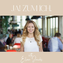 Podcast thumbnail for JA! ZUM ICH – erfolgreich & glücklich. Leben und arbeiten im Gleichgewicht.