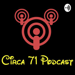 Podcast thumbnail for Circa 71 Podcast