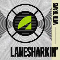 Podcast thumbnail for Lanesharkin' with Travis