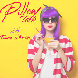 Podcast thumbnail for Pillow Talk with Emma Austin