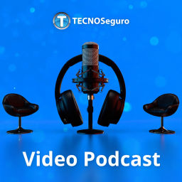 Podcast thumbnail for Video Podcast TECNOSeguro