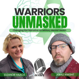 Podcast thumbnail for Warriors Unmasked: Changing the Narrative on Military Mental Health