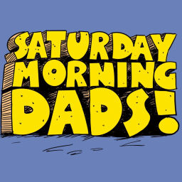 Podcast thumbnail for Saturday Morning Dads