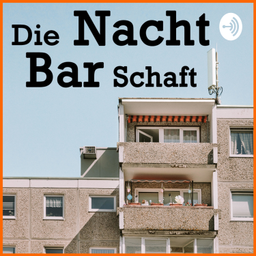 Podcast thumbnail for Die NachtBarSchaft