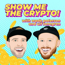 Podcast thumbnail for Show Me The Crypto