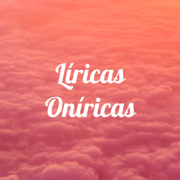 Podcast thumbnail for Líricas Oníricas