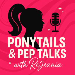 Podcast thumbnail for Ponytails and Peptalks
