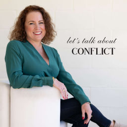 Podcast thumbnail for Let's Talk About Conflict
