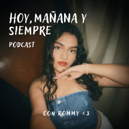 Podcast thumbnail for Hoy, mañana y siempre