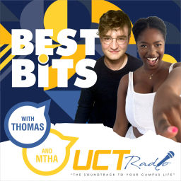 Podcast thumbnail for Best Bits with Tom & Mtha | UCT Radio