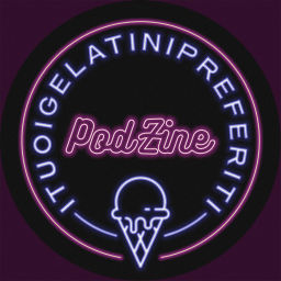 Podcast thumbnail for ITUOIGELATINIPREFERITI | LA PODZINE