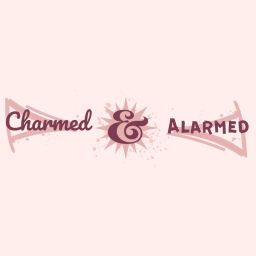 Podcast thumbnail for Charmed & Alarmed