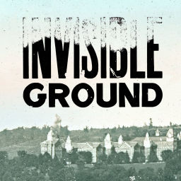 Podcast thumbnail for Invisible Ground