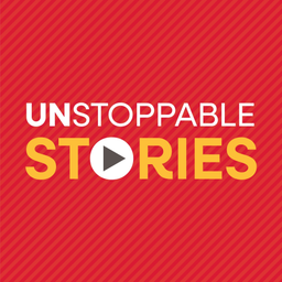 Podcast thumbnail for Unstoppable Stories