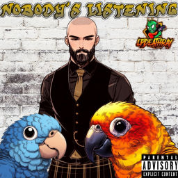 Podcast thumbnail for Nobody's Listening