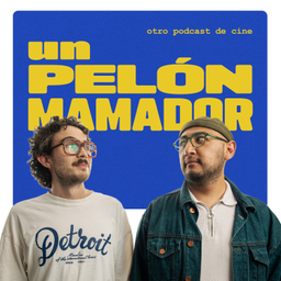 Podcast thumbnail for Un pelón mamador