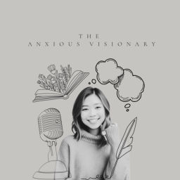 Podcast thumbnail for The Anxious Visionary