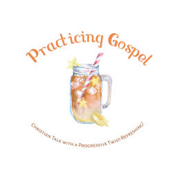 Podcast thumbnail for Practicing Gospel Podcast