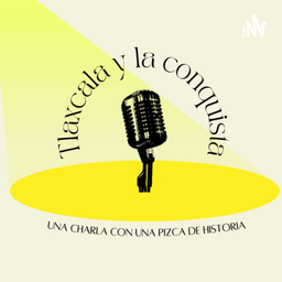 Podcast thumbnail for Tlaxcala Desde Otra Perspectiva