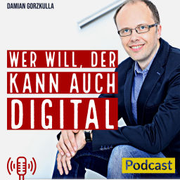 Podcast thumbnail for Wer will, der kann auch digital