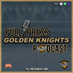 Podcast thumbnail for Full Press Golden Knights