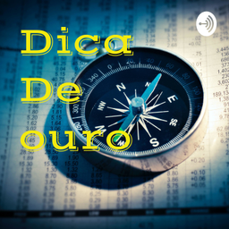 Podcast thumbnail for Dica De ouro