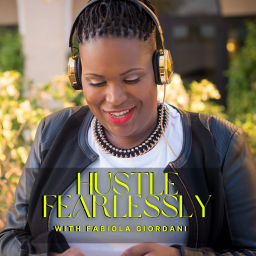 Podcast thumbnail for Hustle Fearlessly