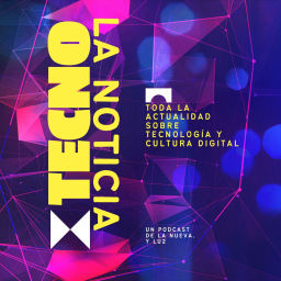 Podcast thumbnail for La Noticia Tecno