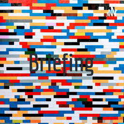 Podcast thumbnail for Briefing