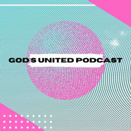Podcast thumbnail for God's United Podcast