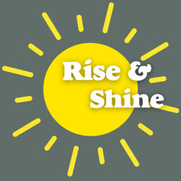 Podcast thumbnail for Rise & Shine