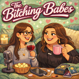 Podcast thumbnail for The Bitching Babes