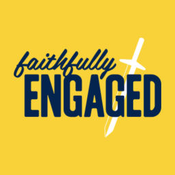 Podcast thumbnail for Faithfully Engaged
