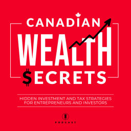 Podcast thumbnail for Canadian Wealth Secrets