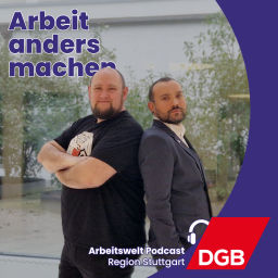 Podcast thumbnail for Arbeitswelt Podcast | DGB-Region Stuttgart