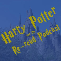 Podcast thumbnail for Harry Potter and the Reread Podcast