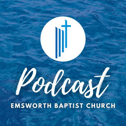 Podcast thumbnail for Emsworth Baptist Church