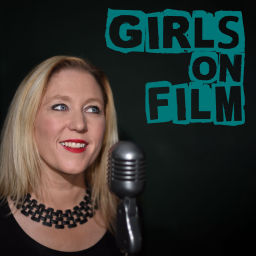 Podcast thumbnail for Girls On Film