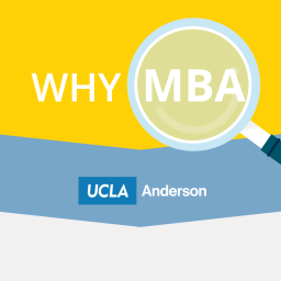 Podcast thumbnail for WHY MBA @ UCLA Anderson