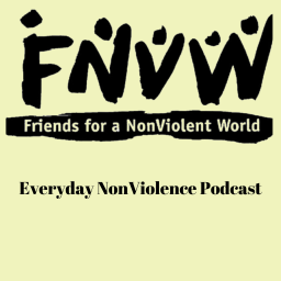 Podcast thumbnail for Everyday Nonviolence Podcast