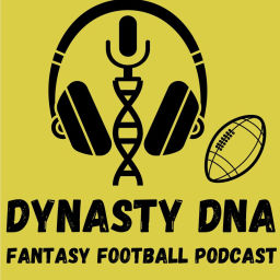 Podcast thumbnail for Dynasty DNA Fantasy Football Podcast