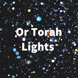 Podcast thumbnail for Or Torah Lights