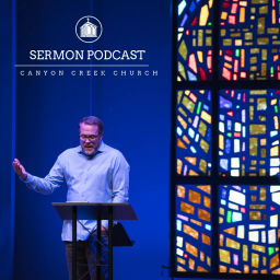 Podcast thumbnail for Canyon Creek Church Sermons
