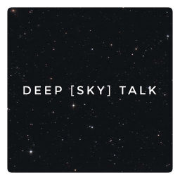 Podcast thumbnail for Deep [Sky] Talk