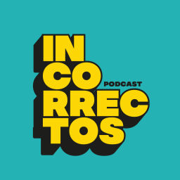 Podcast thumbnail for Incorrectos Podcast