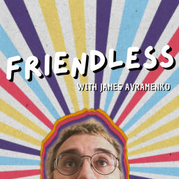 Podcast thumbnail for Friendless