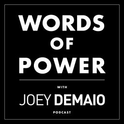 Podcast thumbnail for Words Of Power - With Joey DeMaio