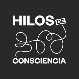 Podcast thumbnail for Hilos de Consciencia